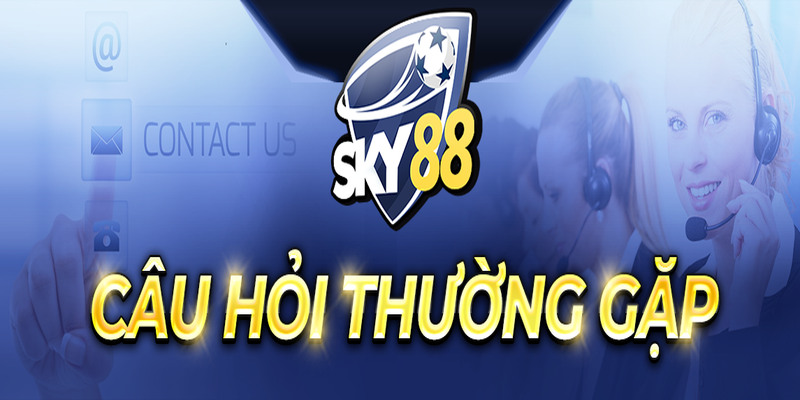 Các câu hỏi thường gặp về trang cá cược bóng đá SKY88